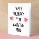 Birthday Card For Husband Card For Friend Card For Him Birthday Card For Boyfriend Birthday Card For Brother or Dad You Amazing Man