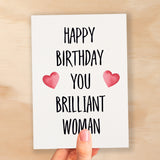 Birthday Card For Wife Card For Her Birthday Card For Girlfriend or Friend Birthday Card For Mum or Sister You Brilliant Woman