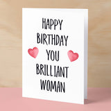 Birthday Card For Wife Card For Her Birthday Card For Girlfriend or Friend Birthday Card For Mum or Sister You Brilliant Woman