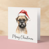 Fun Christmas Card of a Border Terrier Dog Wearing A Santa Hat Whimsical Watercolour Christmas Card For Animal Lover For Him or Her