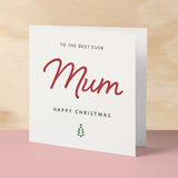 Christmas Card For Mum Xmas Card For Mum Best Mum Ever Christmas Card