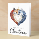 Christmas Card For Loved One Foxes Bauble Love Heart Illustration Romantic Christmas Card For The One I Love