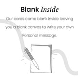 Our greeting cards come blank inside for your own personal message