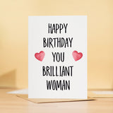 Birthday Card For Wife Card For Her Birthday Card For Girlfriend or Friend Birthday Card For Mum or Sister You Brilliant Woman