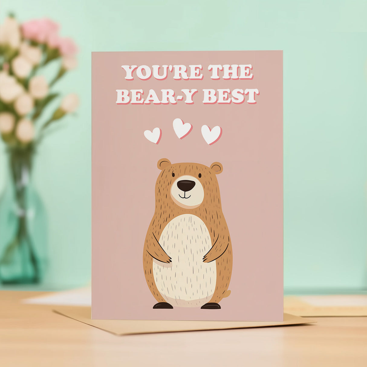 Cute Valentine's Day Card You're The Bear-y Best Cute Bear Valentine's Day Card For Him or Her