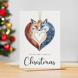 Christmas Card For Loved One Foxes Bauble Love Heart Illustration Romantic Christmas Card For The One I Love